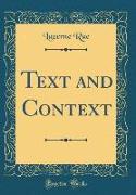 Text and Context (Classic Reprint)