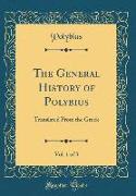 The General History of Polybius, Vol. 1 of 3