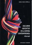 Discurrir asociativo en la España contemporánea, 1839-1941