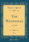 The Watsonian, Vol. 2