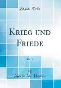 Krieg und Friede, Vol. 2 (Classic Reprint)