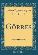 Görres (Classic Reprint)