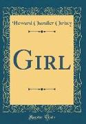 Girl (Classic Reprint)