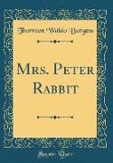 Mrs. Peter Rabbit (Classic Reprint)
