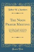 The Noon Prayer Meeting