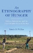 An Ethnography of Hunger