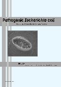 Pathogenic Escherichia coli: Evolution, Omics, Detection and Control