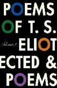 The Poems of T. S. Eliot: Volume I