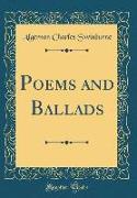 Poems and Ballads (Classic Reprint)