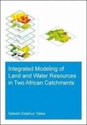 Integrated Modeling of Land and Water Resources in Two African Catchments