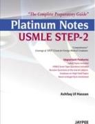 Platinum Notes USMLE Step-2: The Complete Preparatory Guide
