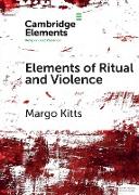 Elements of Ritual and Violence