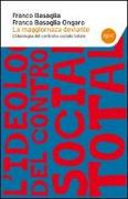La maggioranza deviante. L'ideologia del controllo sociale totale