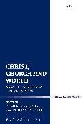 Christ, Church and World: New Studies in Bonhoeffer's Theology and Ethics