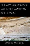 The Archaeology of Art in the American Southwest