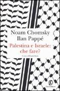 Palestina e Israele: che fare?