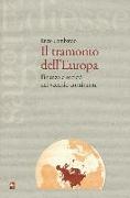 Il tramonto dell'Europa. Finanza e società nel vecchio continente