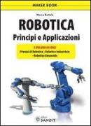 Robotica. Principi e applicazioni