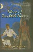 Moon of Two Dark Horses