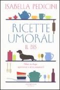 Ricette umorali. Il bis. Palati in fuga, apericene e altre catastrofi