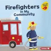 Firefighters in My Community