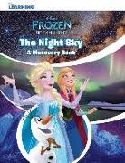 The Night Sky: A Frozen Discovery Book