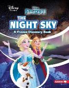 The Night Sky: A Frozen Discovery Book