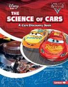 The Science of Cars: A Cars Discovery Book