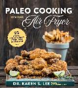 PALEO COOKING WITH YOUR AIR FRYER