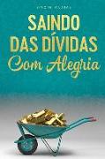 SAINDO DAS DÍVIDAS COM ALEGRIA - Getting Out of Debt Portuguese