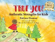 True You: Authentic Strengths for Kids