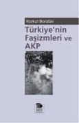 Türkiyenin Fasizmleri ve AKP