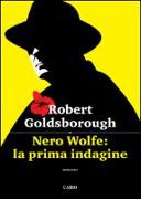 Nero Wolfe: la prima indagine