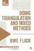 Doing Triangulation and Mixed Methods