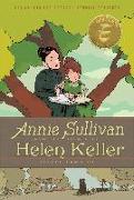 Annie Sullivan and the Trials of Helen Keller