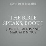 The Bible Speaks, Book I: Conversations with Matthew and Mark