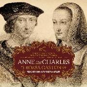 Anne and Charles: Passion and Politics in Late Medieval France: The Story of Anne of Brittanyâ (Tm)S Marriage to Charles VIII