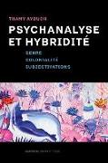 Psychanalyse et hybridité: Genre, colonialité, subjectivations