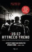 Ore 15:17 attacco al treno