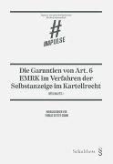 Die Garantien von Art. 6 EMRK im Verfahren der Selbstanzeige im Kartellrecht