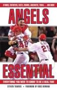 Angels Essential: Everything You Need to Know to Be a Real Fan!