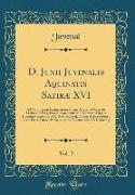 D. Junii Juvenalis Aquinatis Satiræ XVI, Vol. 2