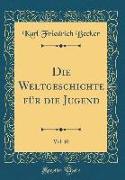 Die Weltgeschichte für die Jugend, Vol. 10 (Classic Reprint)