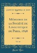 Mémoires de la Société de Linguistique de Paris, 1898, Vol. 10 (Classic Reprint)