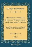 Histoire Universelle, Depuis le Commencement du Monde Jusqu'à Présent, Vol. 23