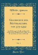 Geschichte des Mittelalters, von 375-1492, Vol. 3