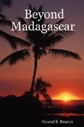 Beyond Madagascar