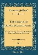 Thüringische Kirchengeschichte, Vol. 1