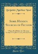 Some Hidden Sources of Fiction