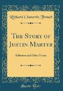 The Story of Justin Martyr